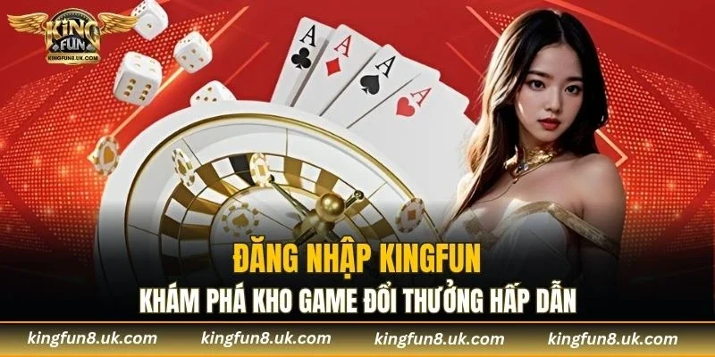 Đăng Nhập KINGFUN