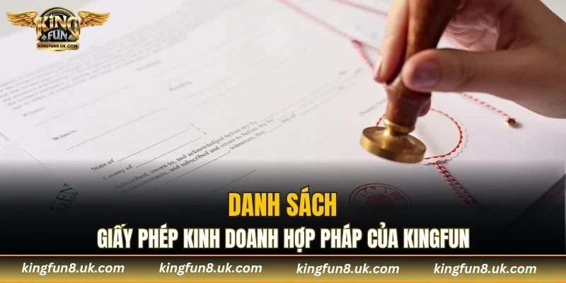 Danh sách giấy phép kinh doanh hợp pháp của KINGFUN