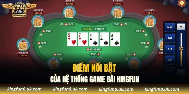 Điểm nổi bật của hệ thống game bài KINGFUN
