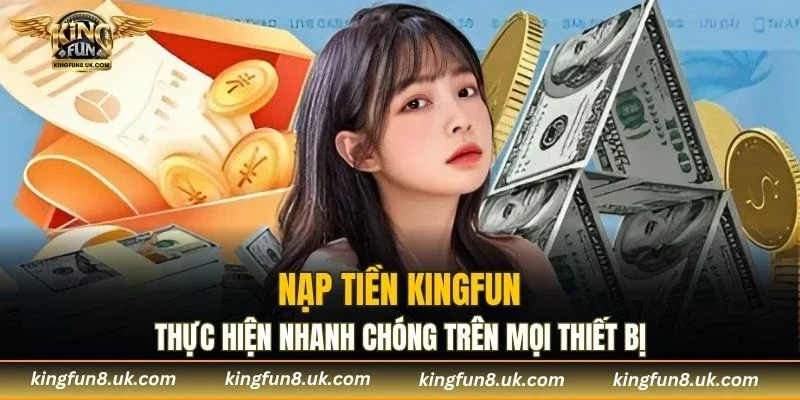 Nạp Tiền KINGFUN