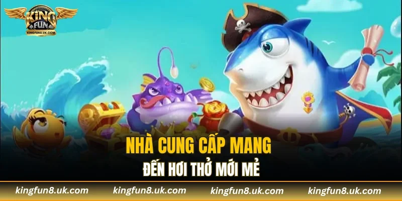 Nhà cung cấp mang đến hơi thở mới mẻ